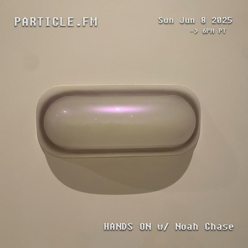 HANDS ON w/ Noah Chase - Jun 8th 2025