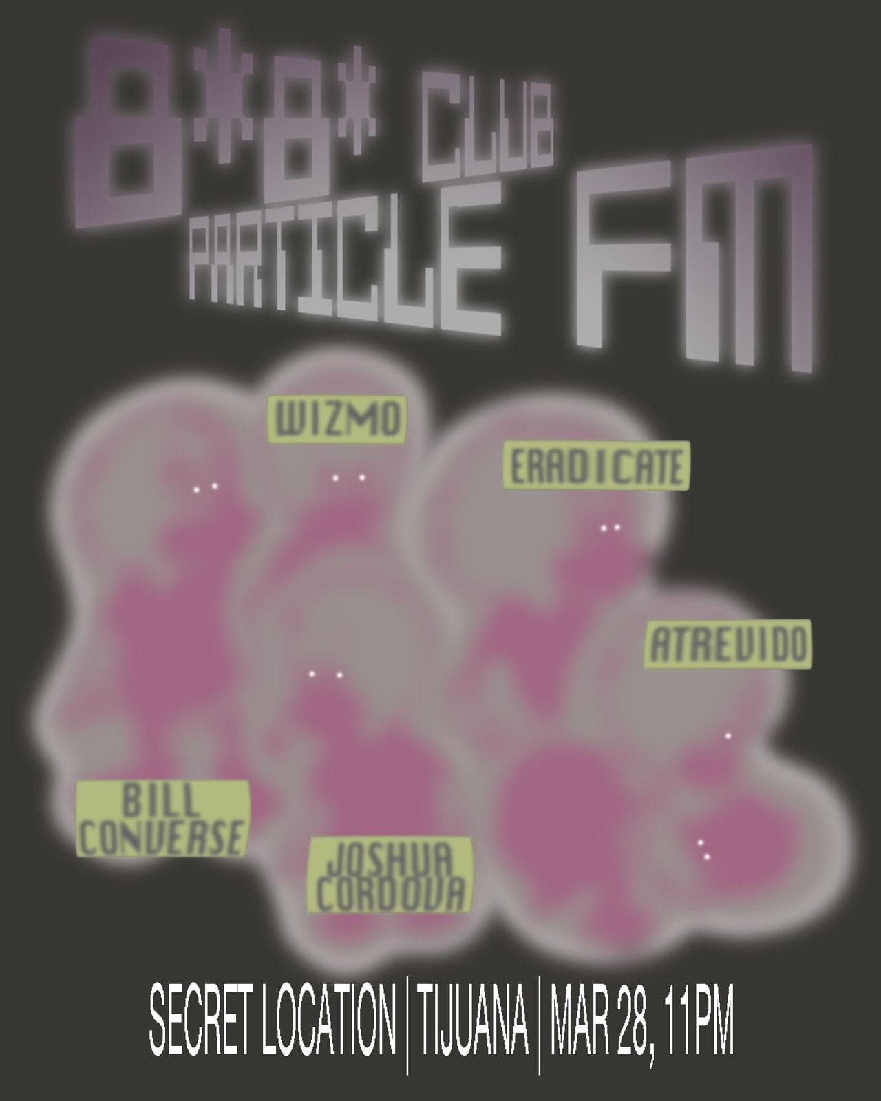 8*8* Club x Particle FM March 28th in Tijuana
