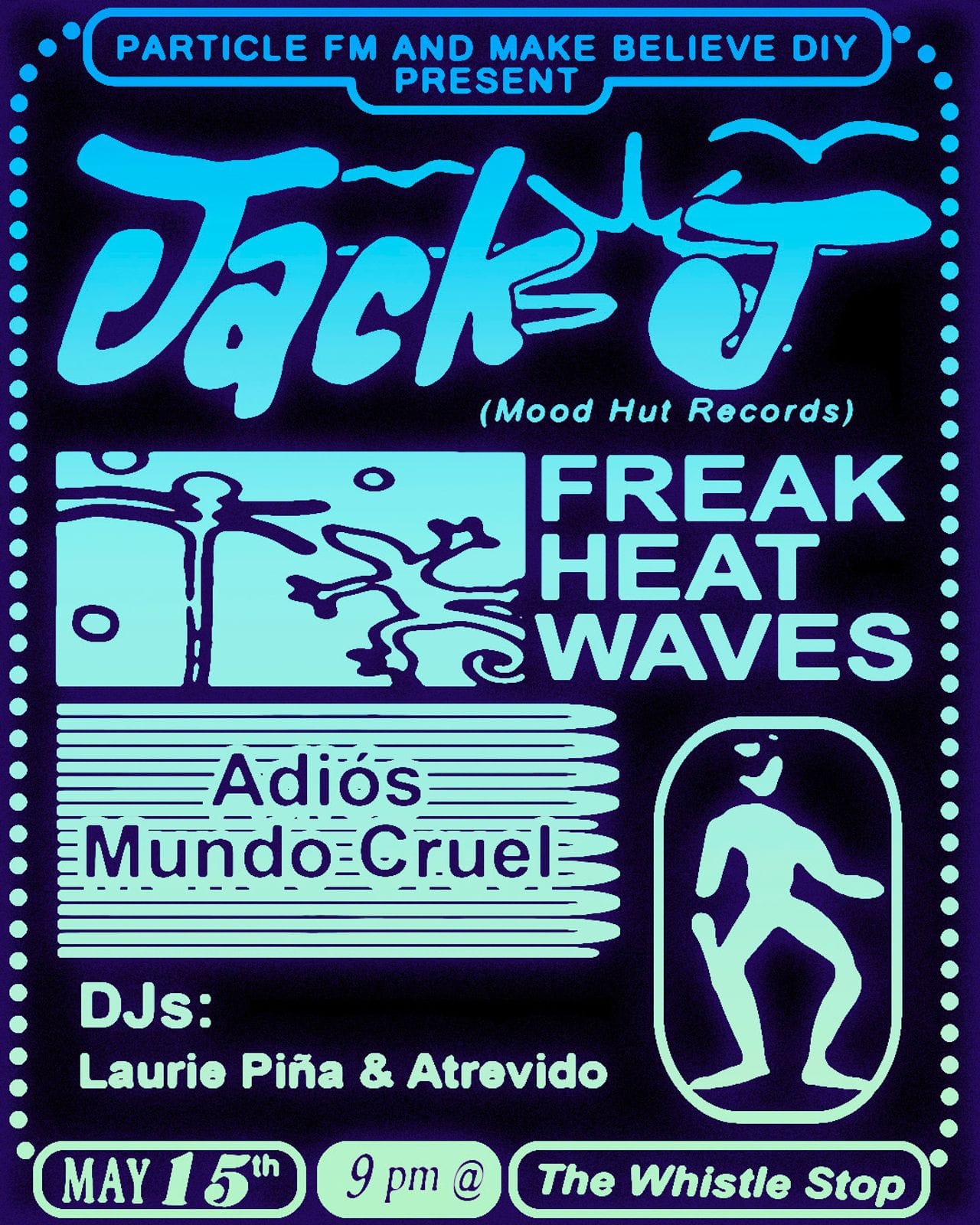 Jack J & Freak Heat Waves Flyer
