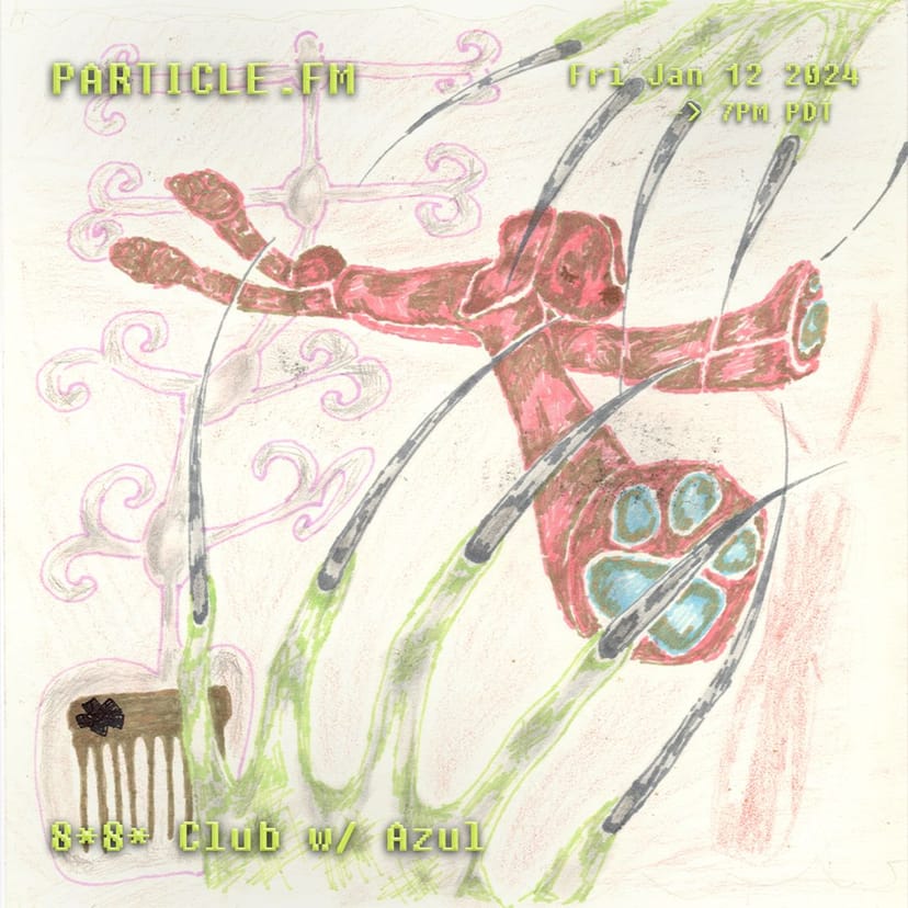 8*8* Club w/ Azul - Jan 12th 2024