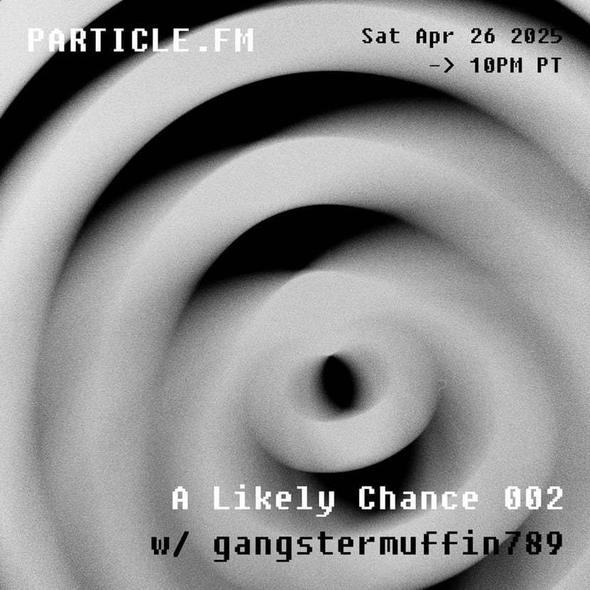 A Likely Chance w/ Gangstermuffin789 - Apr 26th 2025
