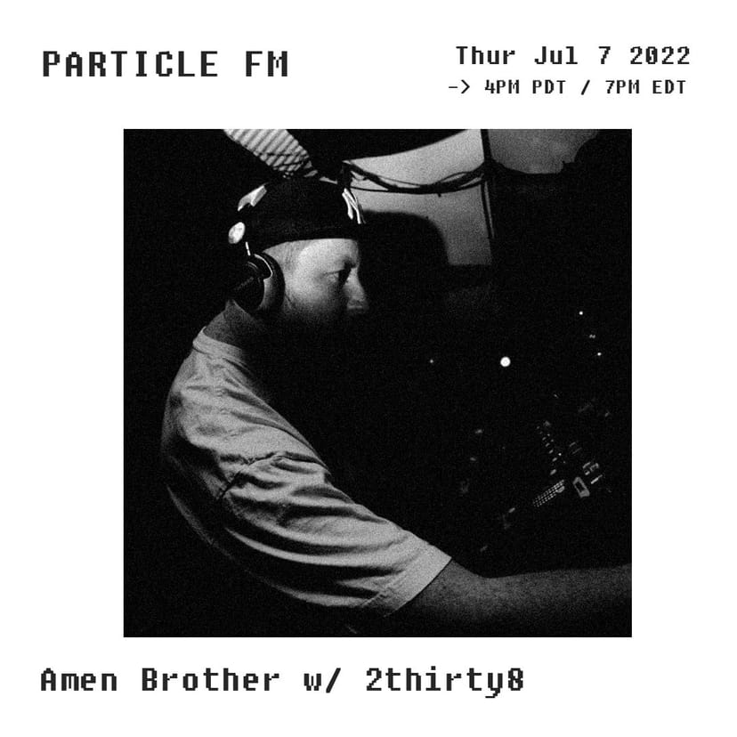 Amen Brother w/ 2thirty8 - Jul 7th 2022