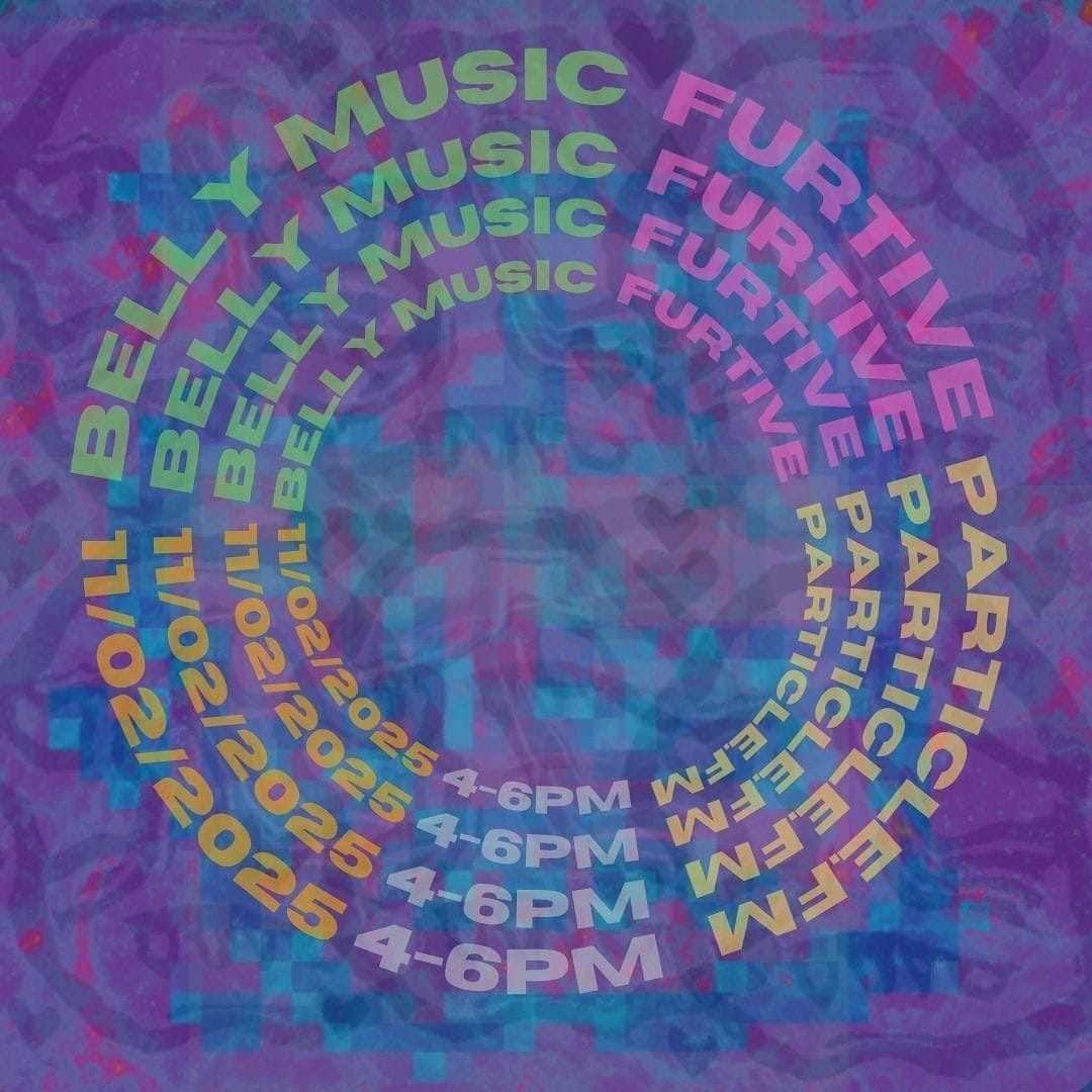 Belly Music w/ Cyrus + Furtive - Nov 2nd 2025