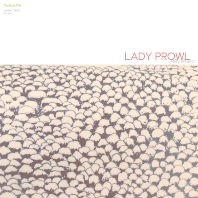 Belly Music w/ Cyrus + Lady Prowl - Apr 6th 2025