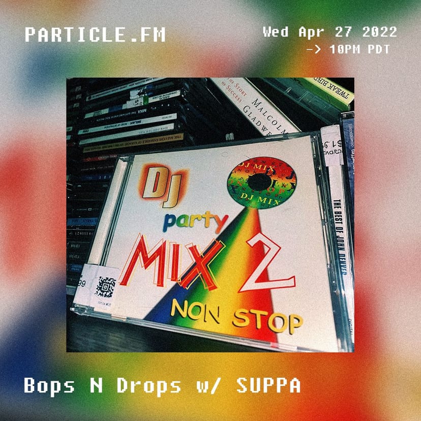 Bops N Drops w/ SUPPA - Apr 27th 2022