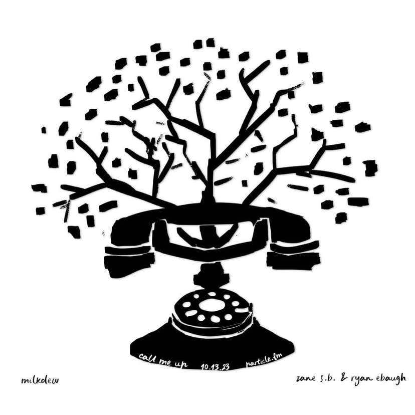 Call Me Up w/ M. + Zane + Ryan Ebaugh - Oct 13th 2023