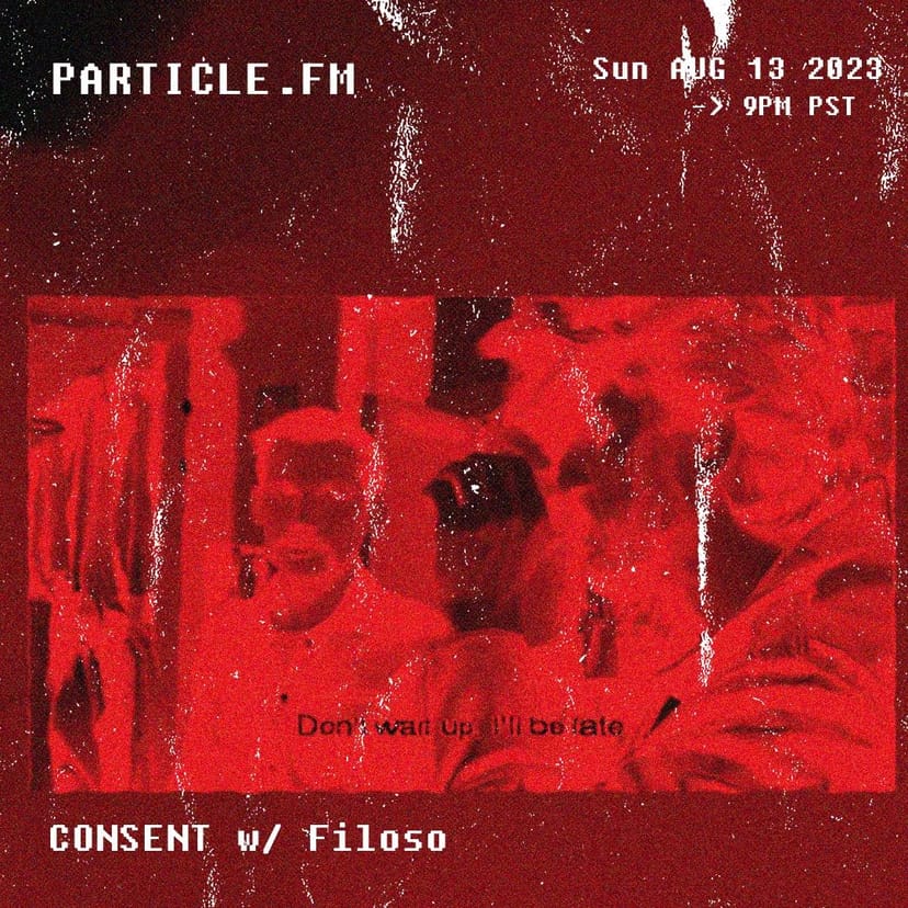 CONSENT w/ Filoso - Aug 13th 2023