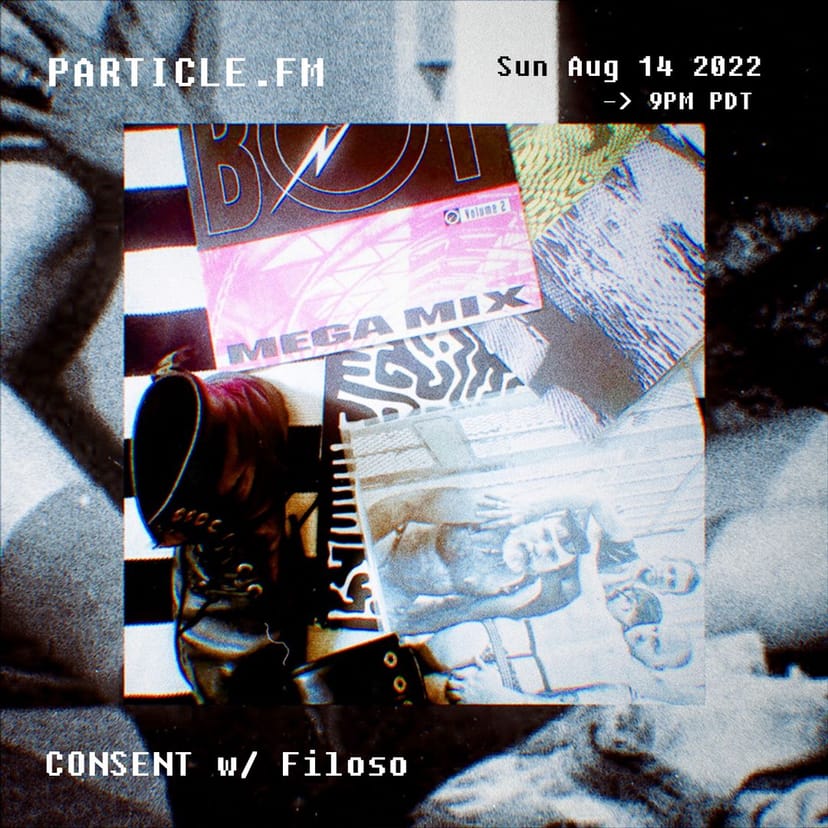 CONSENT w/ Filoso - Aug 14th 2022