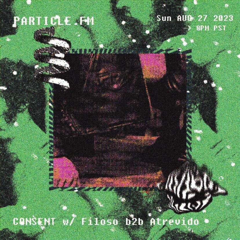 CONSENT w/ Filoso b2b Atrevido - Aug 27th 2023