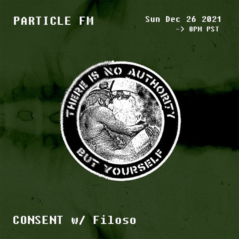 CONSENT w/ Filoso - Dec 26th 2021