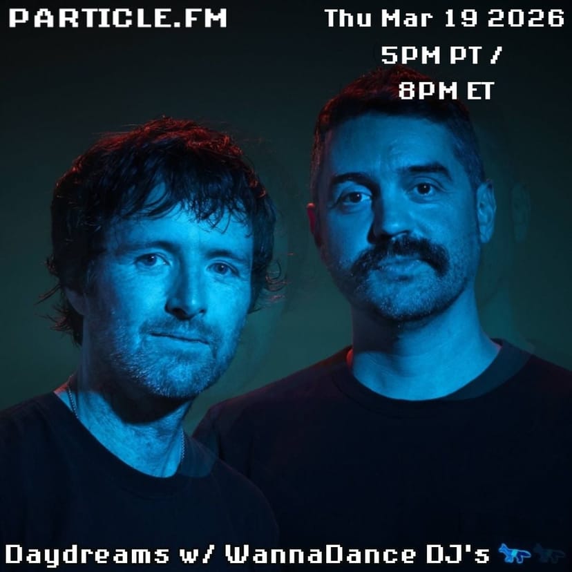 Daydreams w/ WannaDance DJ's - Mar 19th 2026