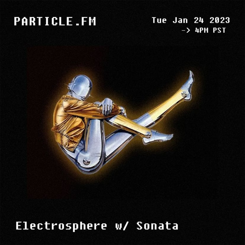 Electrosphere w/ Sonata - Jan 24th 2023