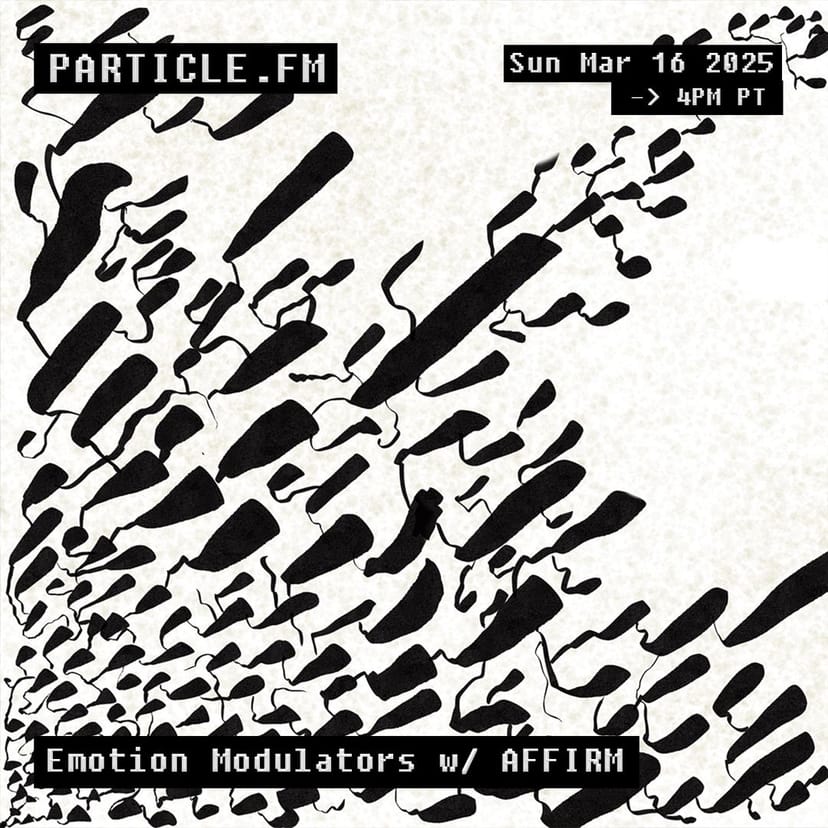 Emotion Modulators w/ AFFIRM - Mar 16th 2025
