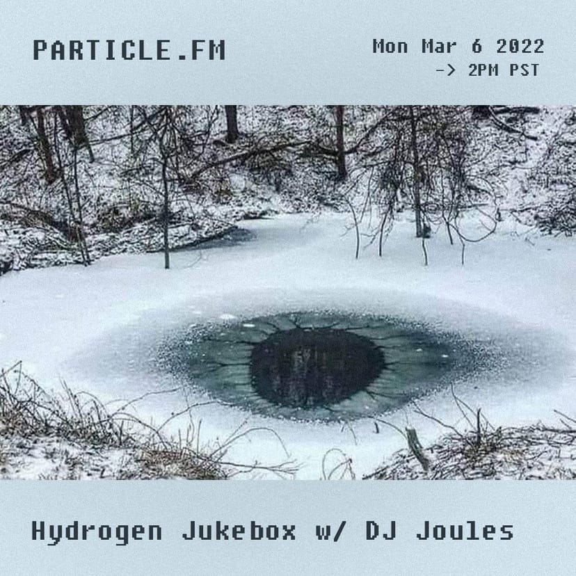 Hydrogen Jukebox w/ DJ Joules - Mar 6th 2023