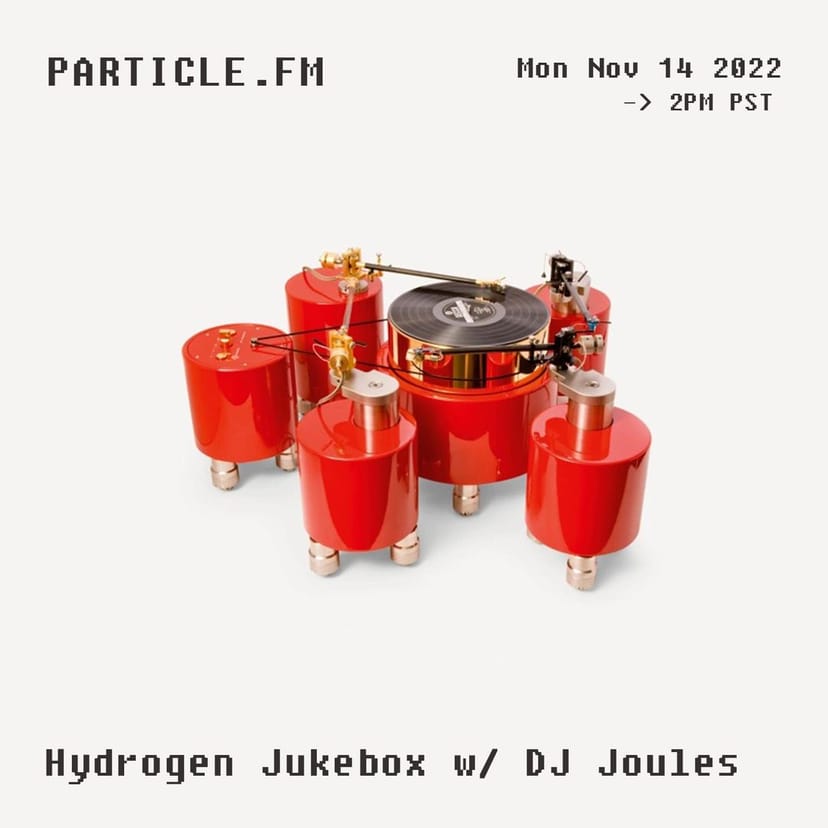 Hydrogen Jukebox w/ Joules - Nov 14th 2022