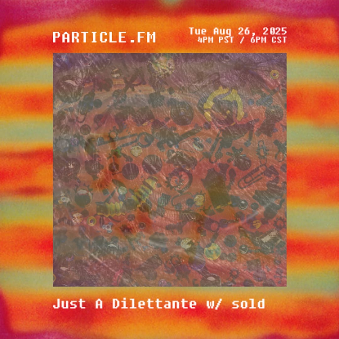 Just A Dilettante w/ sold - Aug 26th 2025