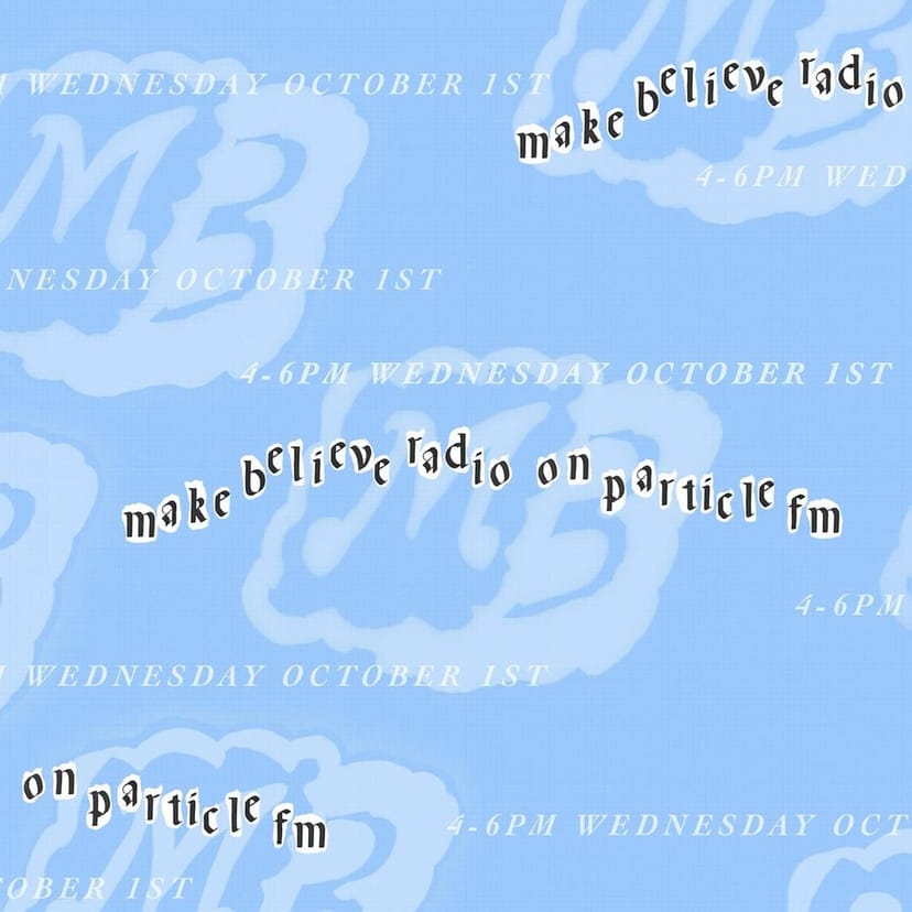 Make Believe Radio w/ matty & audrey - Oct 1st 2025