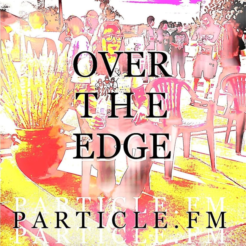 Over The Edge w/ DJ Skawife - Oct 9th 2024