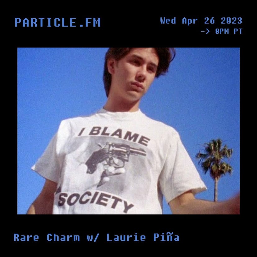 Rare Charm w/ Laurie Piña - Apr 26th 2023