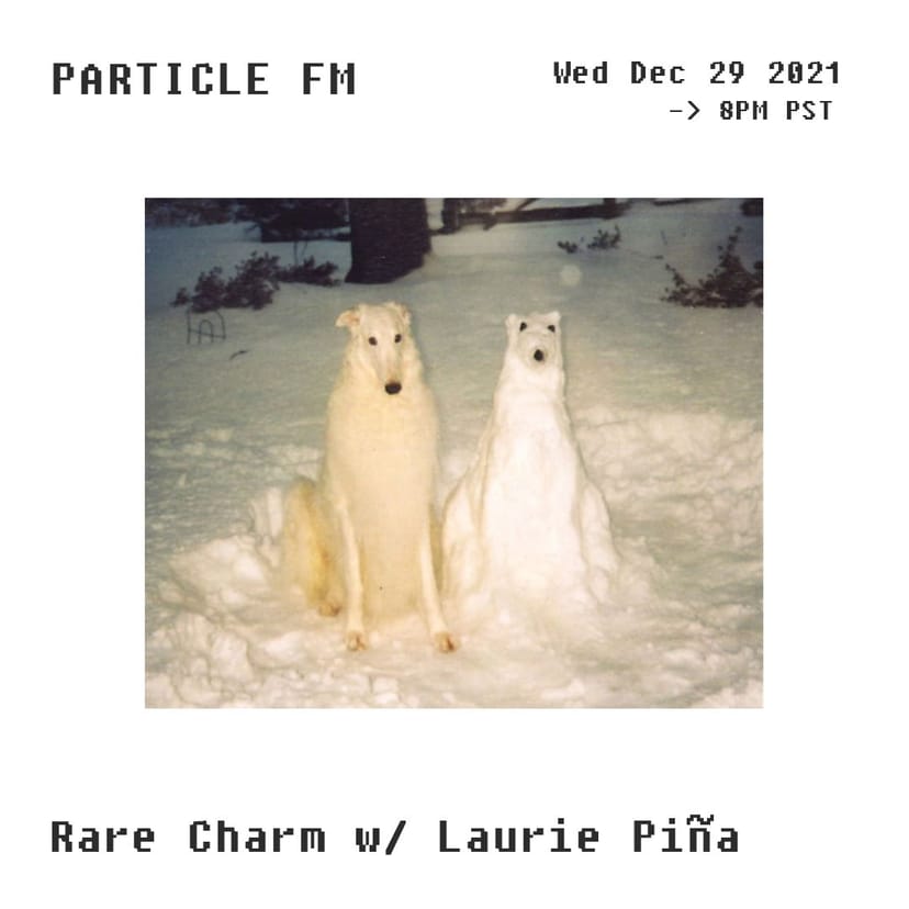 Rare Charm w/ Laurie Piña - Dec 29th 2021