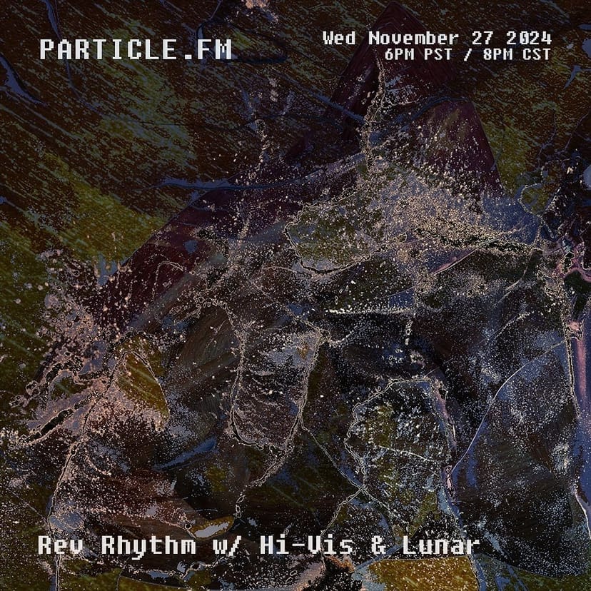 Rev Rhythm w/ Hi-Vis + Lunar - Nov 27th 2024