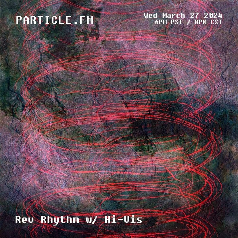 Rev Rhythm w/ Hi-Vis - Mar 27th 2024