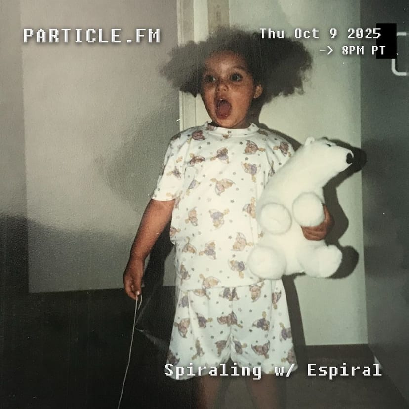 Spiraling w/ Espiral - Oct 9th 2025