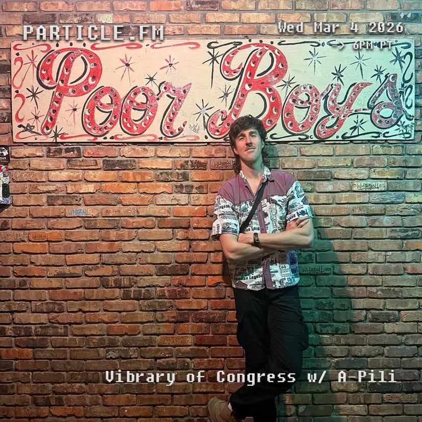 Vibrary Of Congress w/ A-Pili - Mar 4th 2026