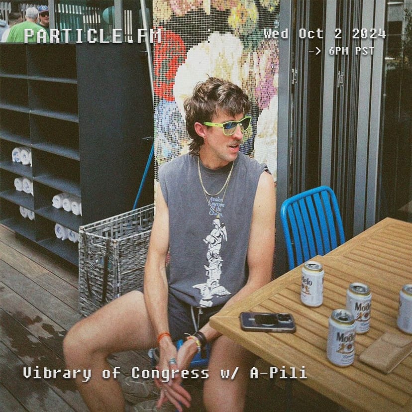 Vibrary Of Congress w/ A-Pili - Oct 2nd 2024
