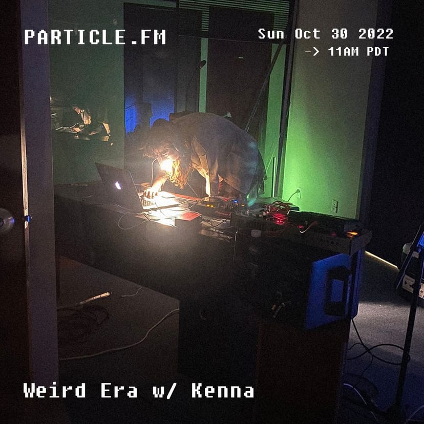 Weird Era w/ Kenna (Halloween Special) - Oct 30th 2022