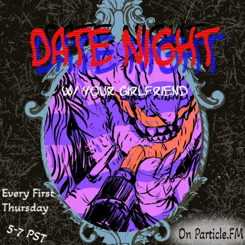 Date Night w/ Your Girlfriend - Feb 4th 2026