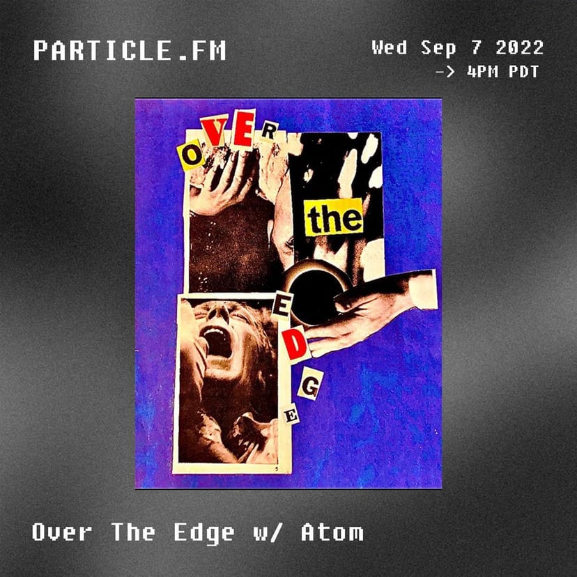 Over The Edge w/ Atom - Sep 7th 2022