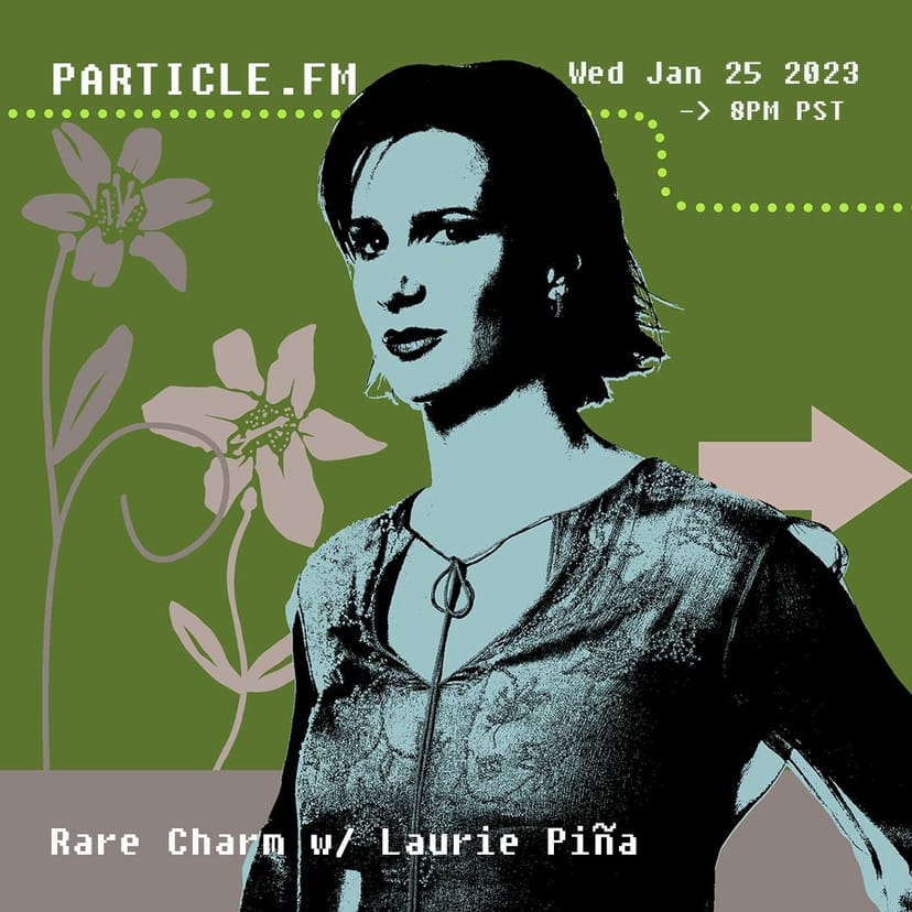 Rare Charm w/ Laurie Piña - Jan 25th 2023