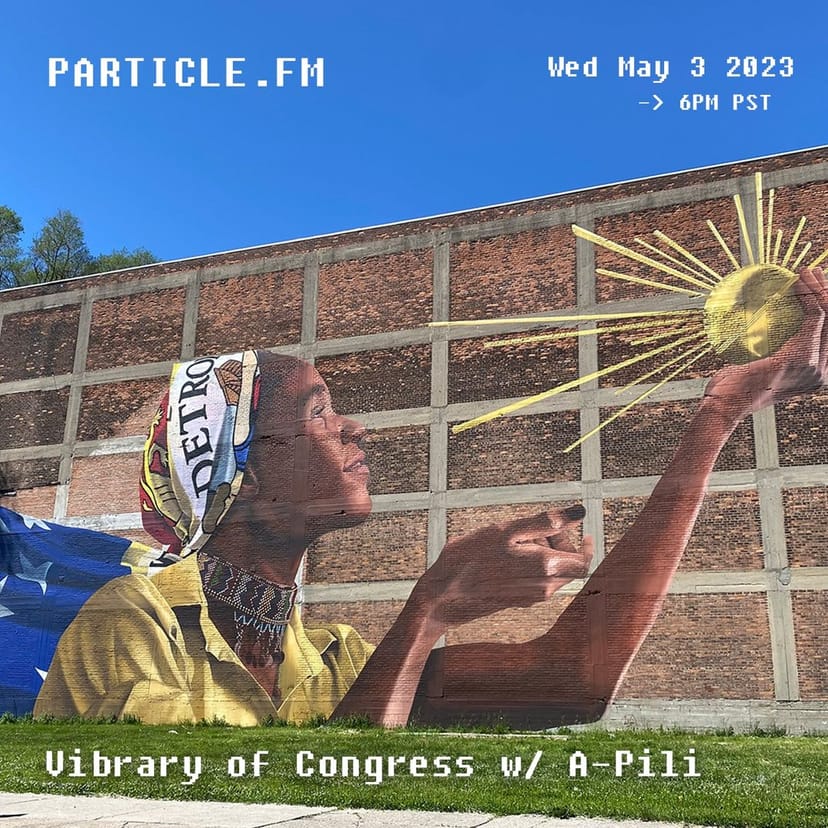 Vibrary Of Congress w/ A-Pili (Movement Special) - May 3rd 2023